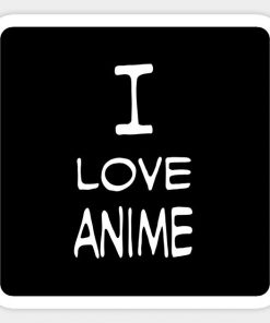 I love Anime