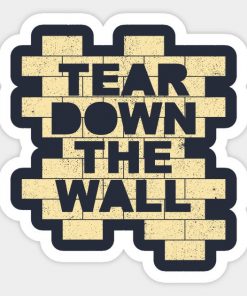 Tear Down The Wall