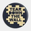 Tear Down The Wall
