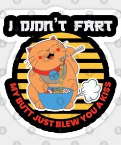 I Didnt Fart My Butt Just Blew You a Kiss Anime