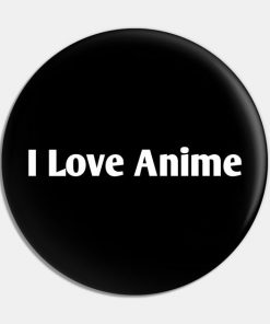 I Love Anime