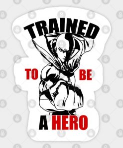 Trained to Be a Hero