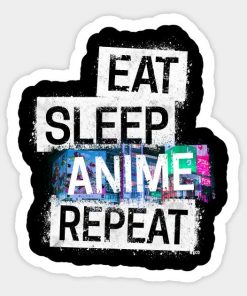 Eat Sleep Anime Repeat