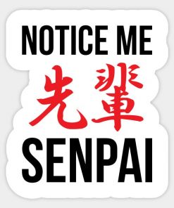 Notice Me Senpai Kanji