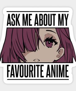 Ask me about my favourite anime